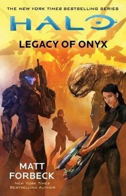 Halo: Legacy of Onyx - Matt Forbeck - cover