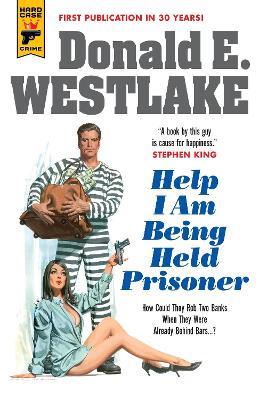 Help I Am Being Held Prisoner - Donald E. Westlake - cover