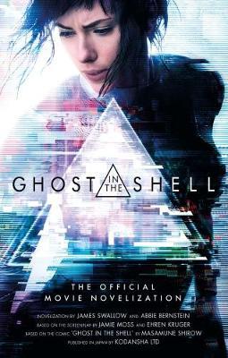 Ghost in the Shell: The Official Movie Novelization - James Swallow - cover