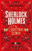 Sherlock Holmes and the Christmas Demon - James Lovegrove - cover