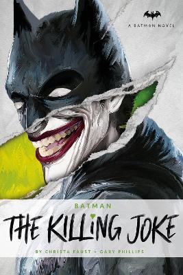 DC Comics novels - The Killing Joke - Christa Faust,Gary Phillips - cover