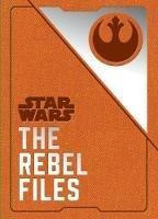 Star Wars - The Rebel Files - Daniel Wallace - cover