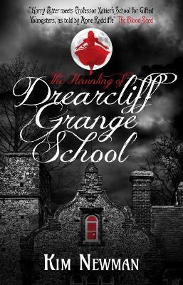 The Haunting of Drearcliff Grange School - Kim Newman - cover