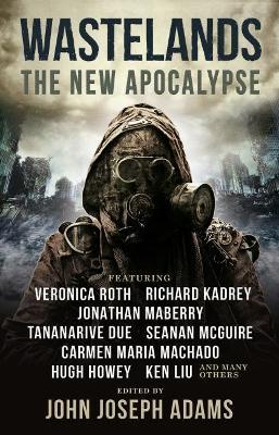 Wastelands 3: The New Apocalypse - John Joseph Adams,Veronica Roth,Hugh Howey - cover