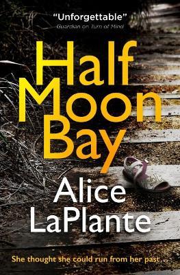 Half Moon Bay - Alice LaPlante - cover