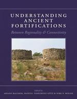 Understanding Ancient Fortifications: Between Regionality and Connectivity