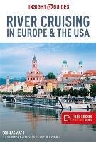 Insight Guides River Cruising in Europe & the USA (Cruise Guide with Free eBook) - Douglas Ward - cover