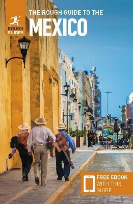 The Rough Guide to Mexico: Travel Guide with eBook - Rough Guides - cover