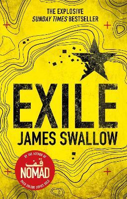 Exile: The explosive Sunday Times bestselling thriller from the author of NOMAD - James Swallow - cover