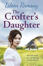 The Crofter's Daughter: A heartwarming rural saga