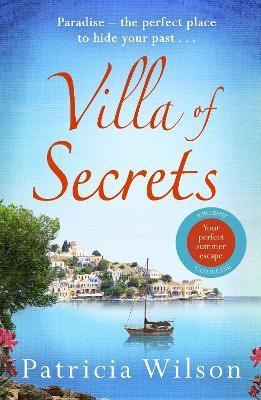 Villa of Secrets: Escape to Greece with this romantic holiday read - Patricia Wilson - cover