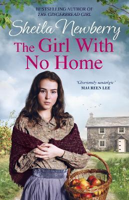 The Girl With No Home: A perfectly heart-warming saga from the bestselling author of THE WINTER BABY and THE NURSEMAID'S SECRET - Sheila Everett,Sheila Newberry - cover