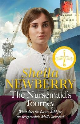 The Nursemaid's Journey: The new heartwarming saga of romance and adventure from the Queen of family saga - Sheila Newberry - cover
