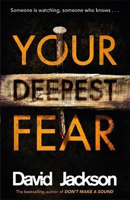 Your Deepest Fear: The darkest thriller you'll read this year - David Jackson - cover