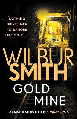 Gold Mine - Wilbur Smith - cover