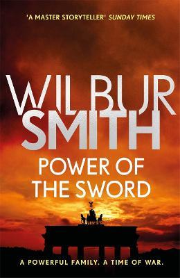 Power of the Sword: The Courtney Series 5 - Wilbur Smith - cover