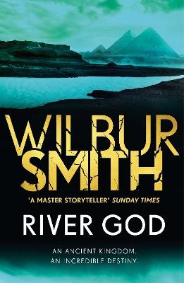 River God: The Egyptian Series 1 - Wilbur Smith - cover