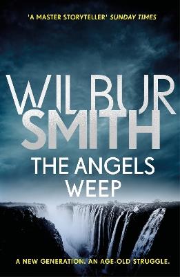 The Angels Weep: The Ballantyne Series 3 - Wilbur Smith - cover