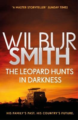 The Leopard Hunts in Darkness: The Ballantyne Series 4 - Wilbur Smith - cover