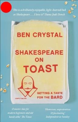 Shakespeare on Toast: Getting a Taste for the Bard - Ben Crystal - cover