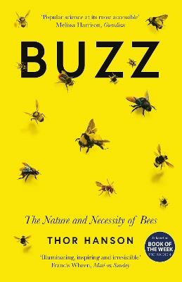 Buzz: The Nature and Necessity of Bees - Thor Hanson - cover