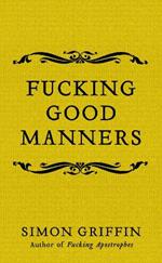 Fucking Good Manners