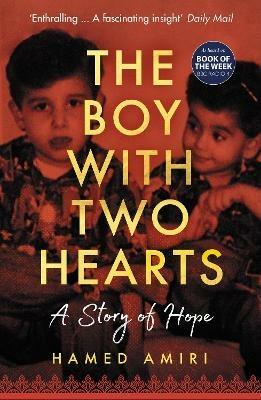 The Boy with Two Hearts: A Story of Hope - Hamed Amiri - cover