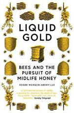 Liquid Gold: Bees and the Pursuit of Midlife Honey