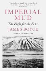 Imperial Mud: The Fight for the Fens
