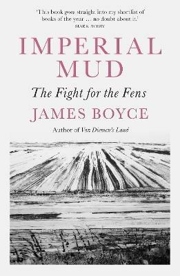 Imperial Mud: The Fight for the Fens - James Boyce - cover