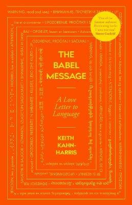 The Babel Message: A Love Letter to Language - Keith Kahn-Harris - cover