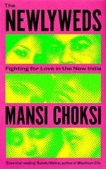 The Newlyweds: Young People Fighting for Love in the New India