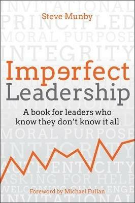 Imperfect Leadership: A book for leaders who know they don't know it all - Steve Munby - cover