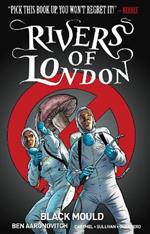 Rivers of London Volume 3: Black Mould