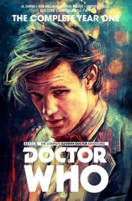 Doctor Who: The Eleventh Doctor Complete Year One - Al Ewing - cover