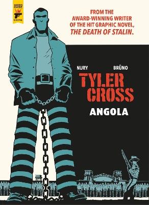 Tyler Cross: Angola - Fabien Nury - cover