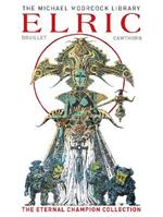 The Moorcock Library: Elric the Eternal Champion Collection