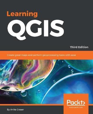 Learning QGIS - Third Edition - Anita Graser - cover