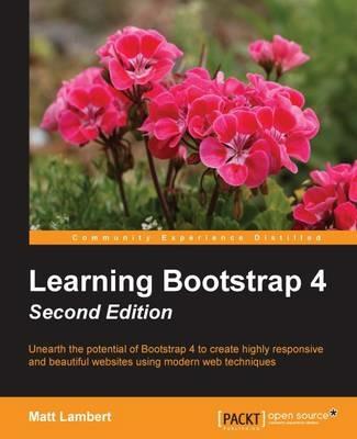 Learning Bootstrap 4 - - Matt Lambert - cover