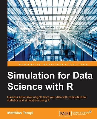 Simulation for Data Science with R - Matthias Templ - cover