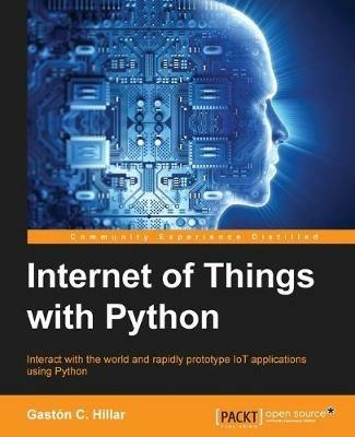 Internet of Things with Python - Gaston C. Hillar - cover