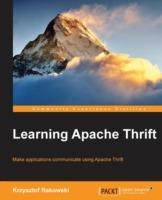 Learning Apache Thrift - Krzysztof Rakowski - cover