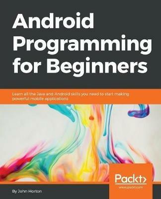 Android Programming for Beginners - John Horton - cover