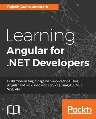 Learning Angular for .NET Developers - Rajesh Gunasundaram - cover