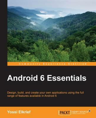 Android 6 Essentials - Yossi Elkrief - cover