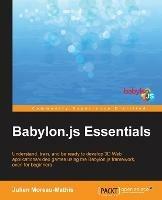 Babylon.js Essentials - Julien Moreau-Mathis - cover