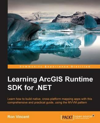 Learning ArcGIS Runtime SDK for .NET - Ron Vincent - cover