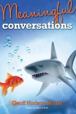 Meaningful Conversations