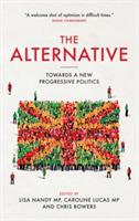 Alternative: Towards a New Progressive Politics - Caroline Lucas - cover
