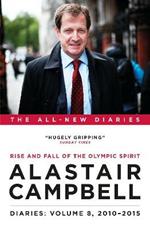 Diaries Volume 8: Rise and Fall of the Olympic Spirit, 2010-2015